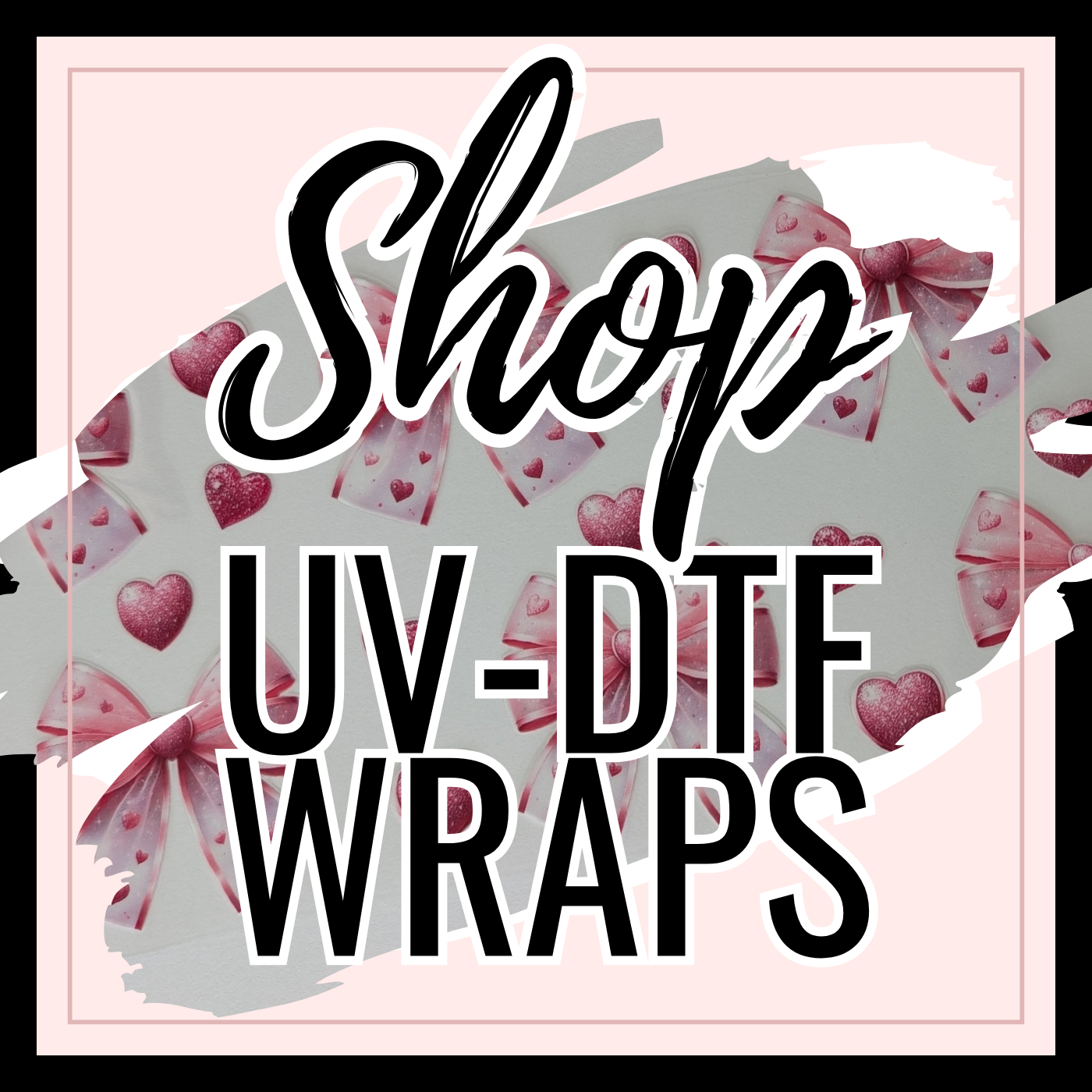 UV-DTF Wraps